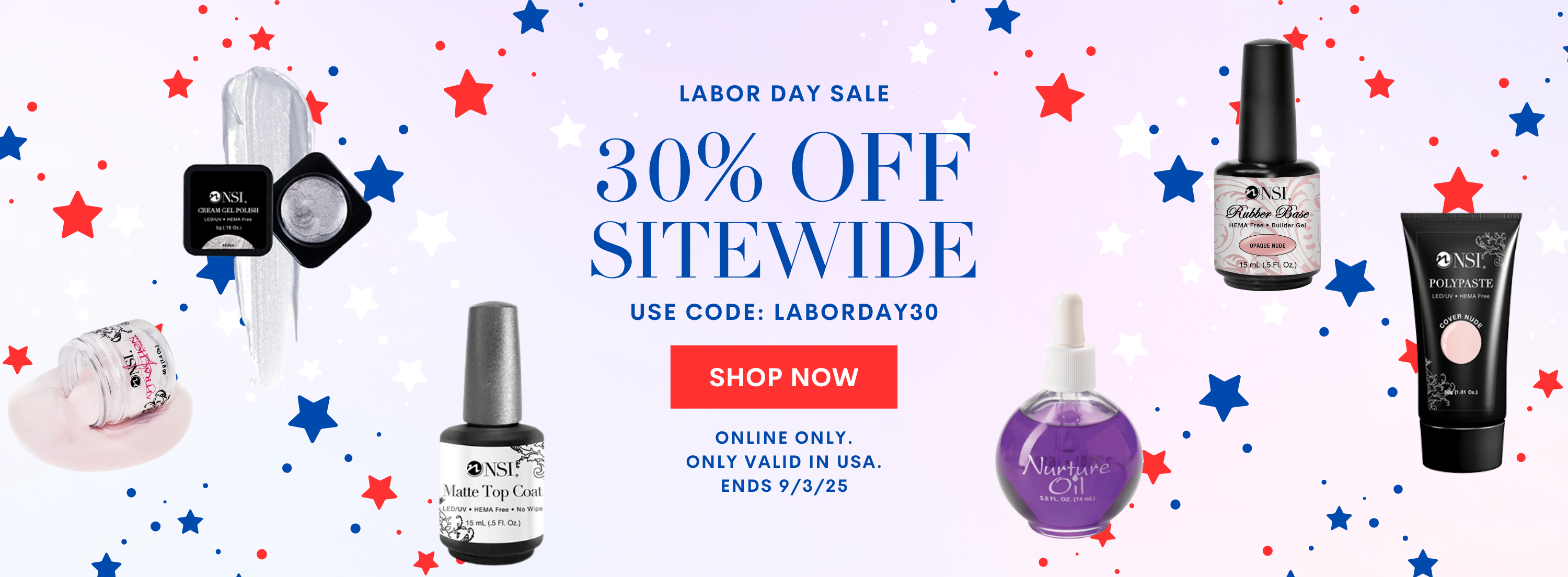NSI Nails labor day sale 30 % off sitewide with code laborday30 banner